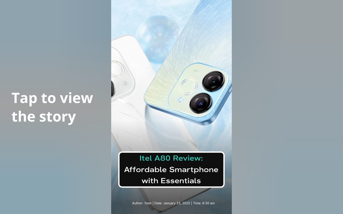Itel A80 Review: Affordable Smartphone with Essentials - Cashify