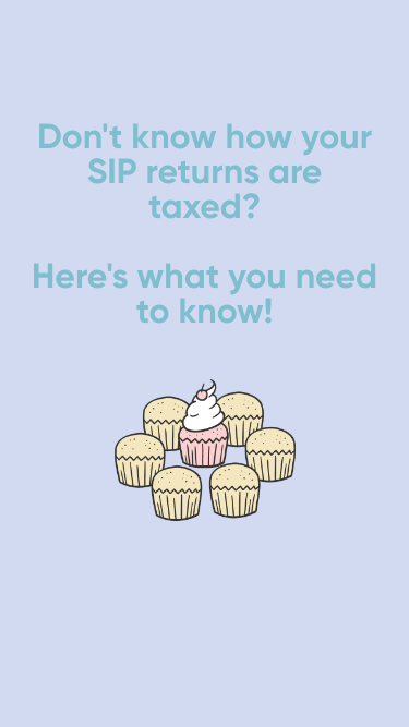 How are SIP returns taxed?
