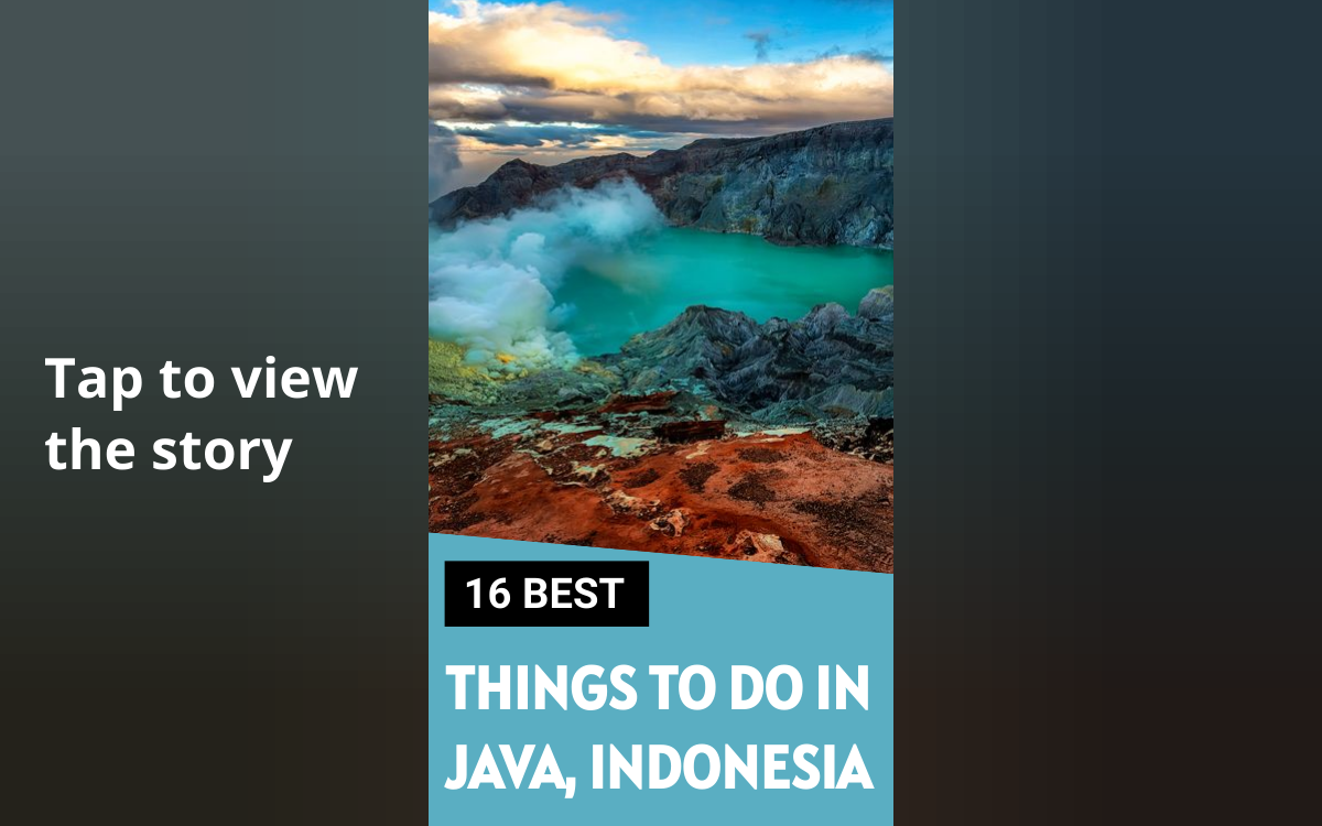 26 Best Things To Do In Java [Indonesia] - Dream Big, Travel Far