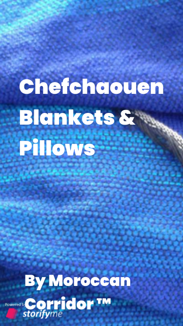Chefchaouen Blankets & Pillows