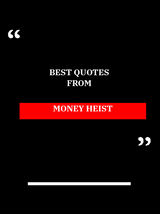 Money Heist Quotes 