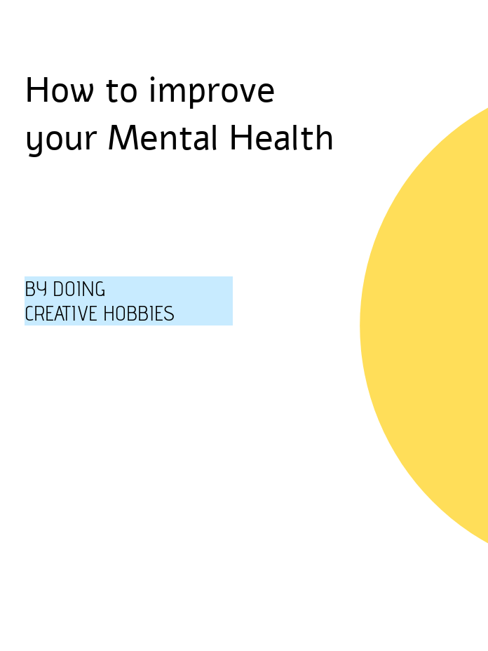 How to improve mental health with creative hobbies 